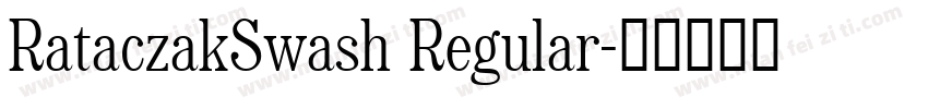 RataczakSwash Regular字体转换
